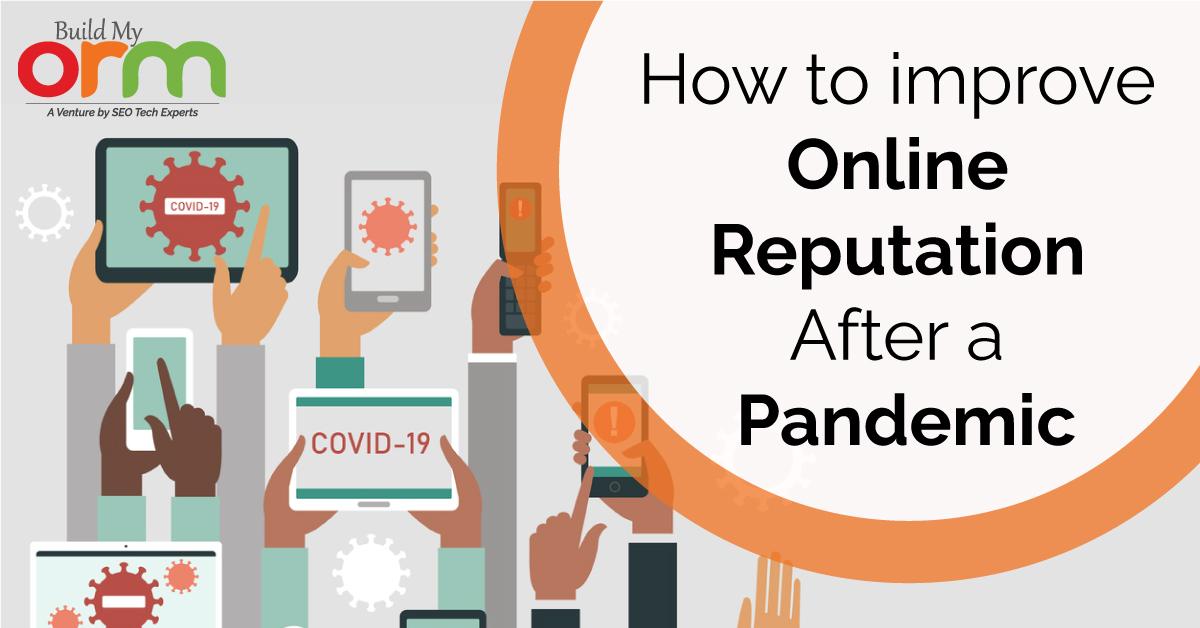How to Improve Online Reputation After a Pandemic