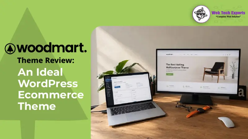 WoodMart Theme Review: An Ideal WordPress Ecommerce Theme